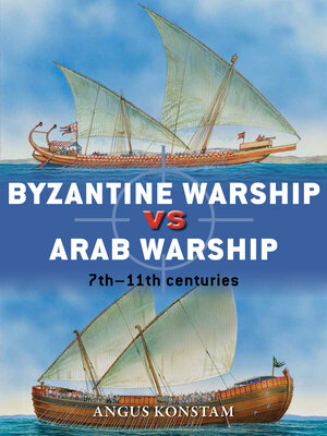 cover image of Byzantine Warship vs Arab Warship